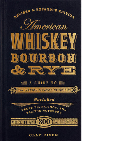 American Whiskey, Bourbon & Rye