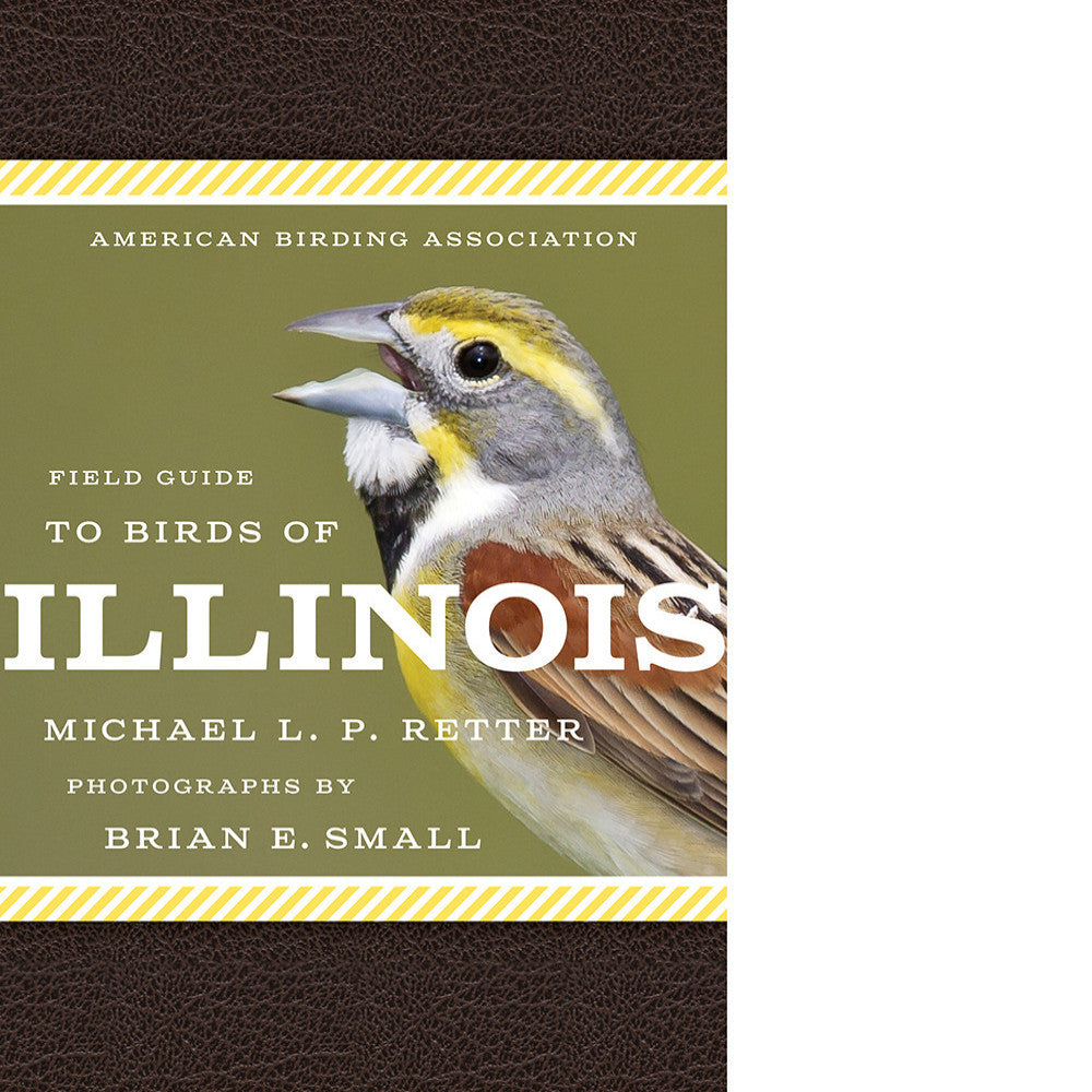 American Birding Association Field Guide to Birds of Illinois