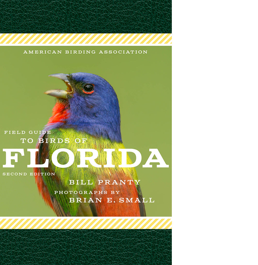 American Birding Association Field Guide to Birds of Florida Second Edition