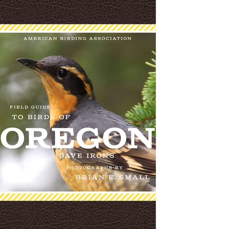 American Birding Association Field Guide to Birds of Oregon